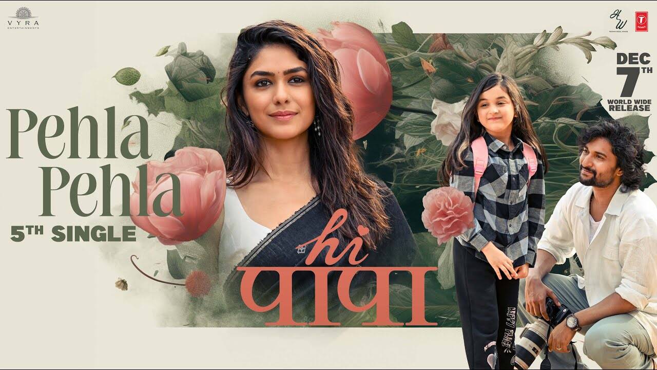 Hi Papa | Song - Pehla Pehla (Lyrical)