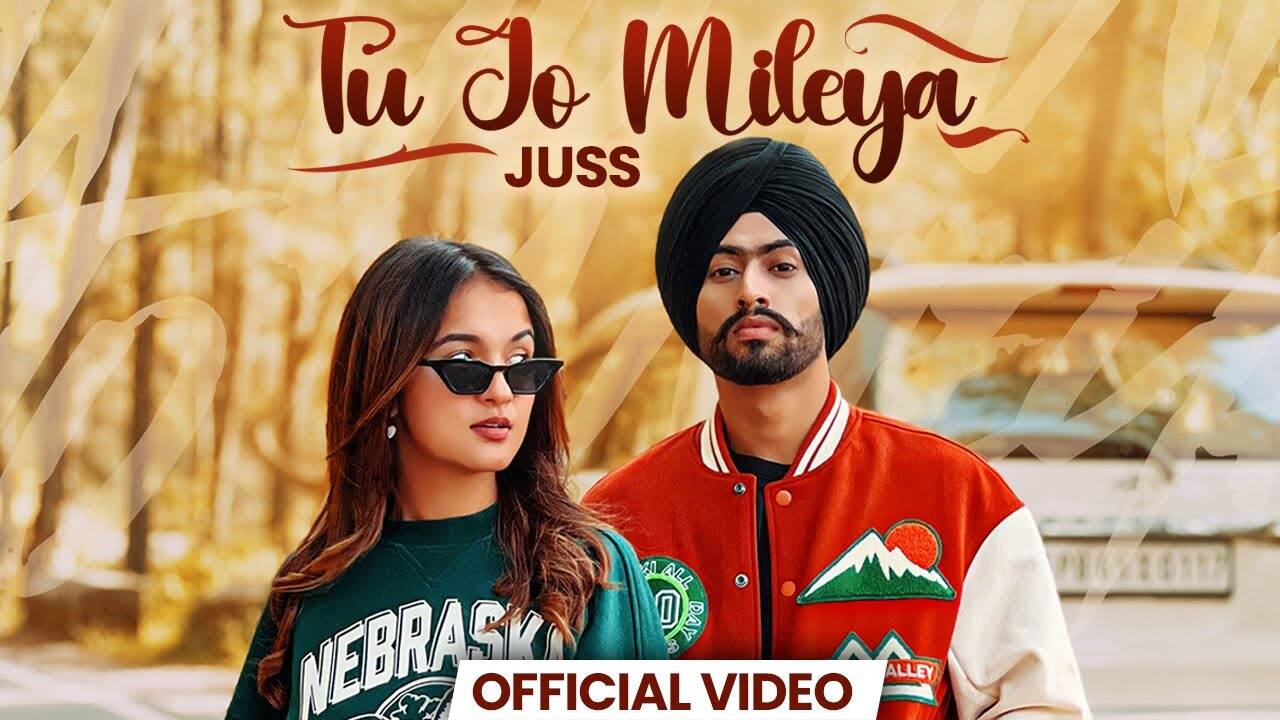 Check Out The Latest Punjabi Music Video For Tu Jo Mileya By Juss