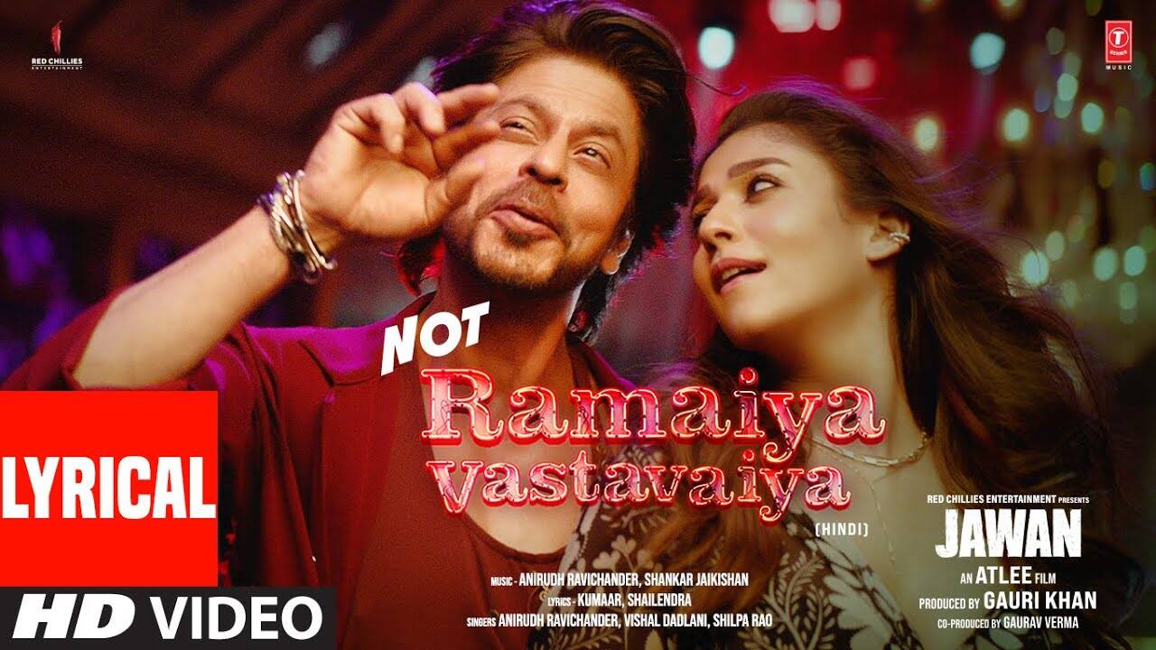 Jawan | Song - Not Ramaiya Vastavaiya (Lyrical)