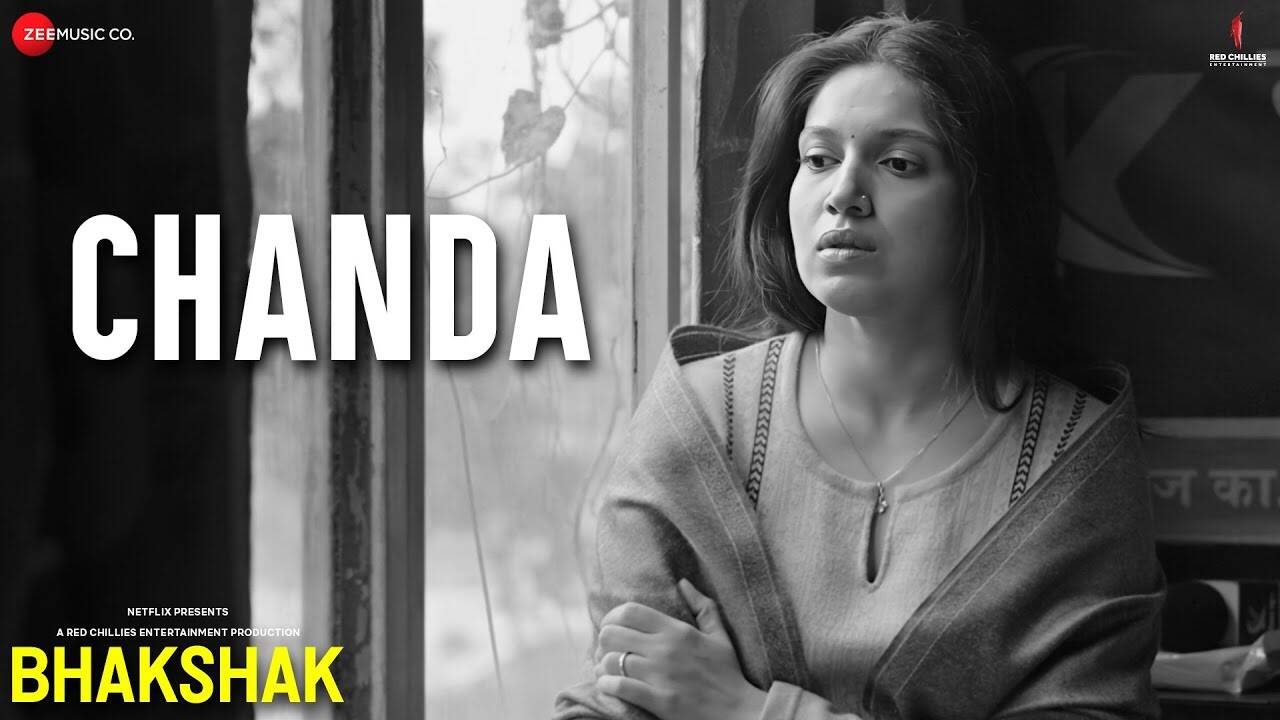 Bhakshak | Song - Chanda
