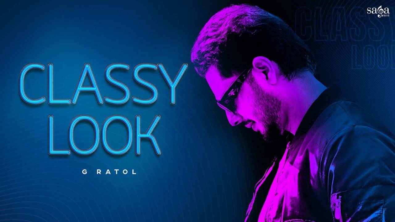 Check Out The Music Video Of The Latest Punjabi Song Classy Look Sung ...