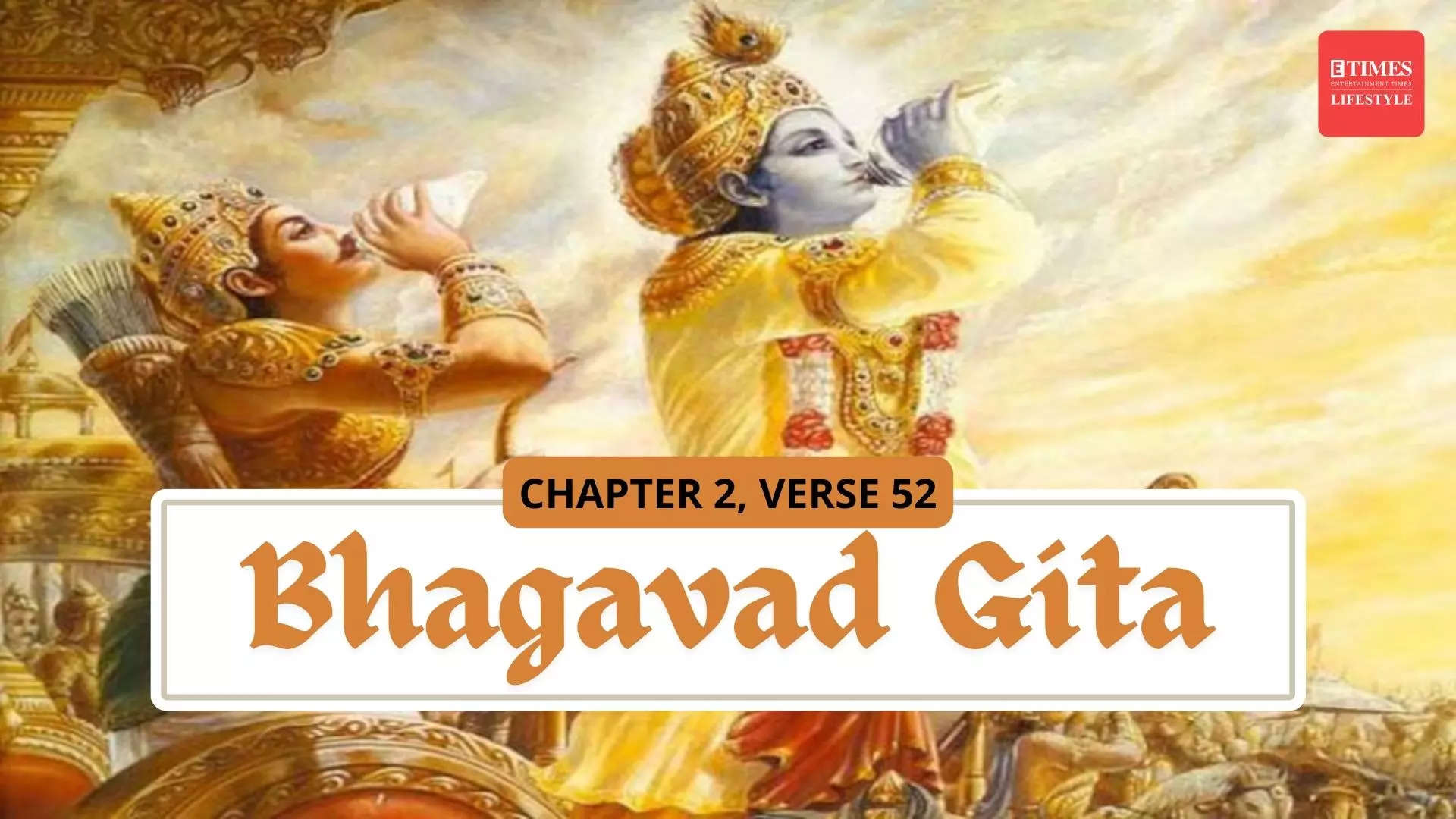 Delusion vs. Liberation: Bhagavad Gita Explained, Chapter 2, Verse 52