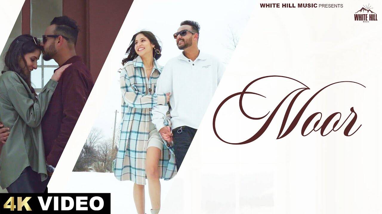 Check Out The Music Video Of The Latest Punjabi Song Noor Sung By ...