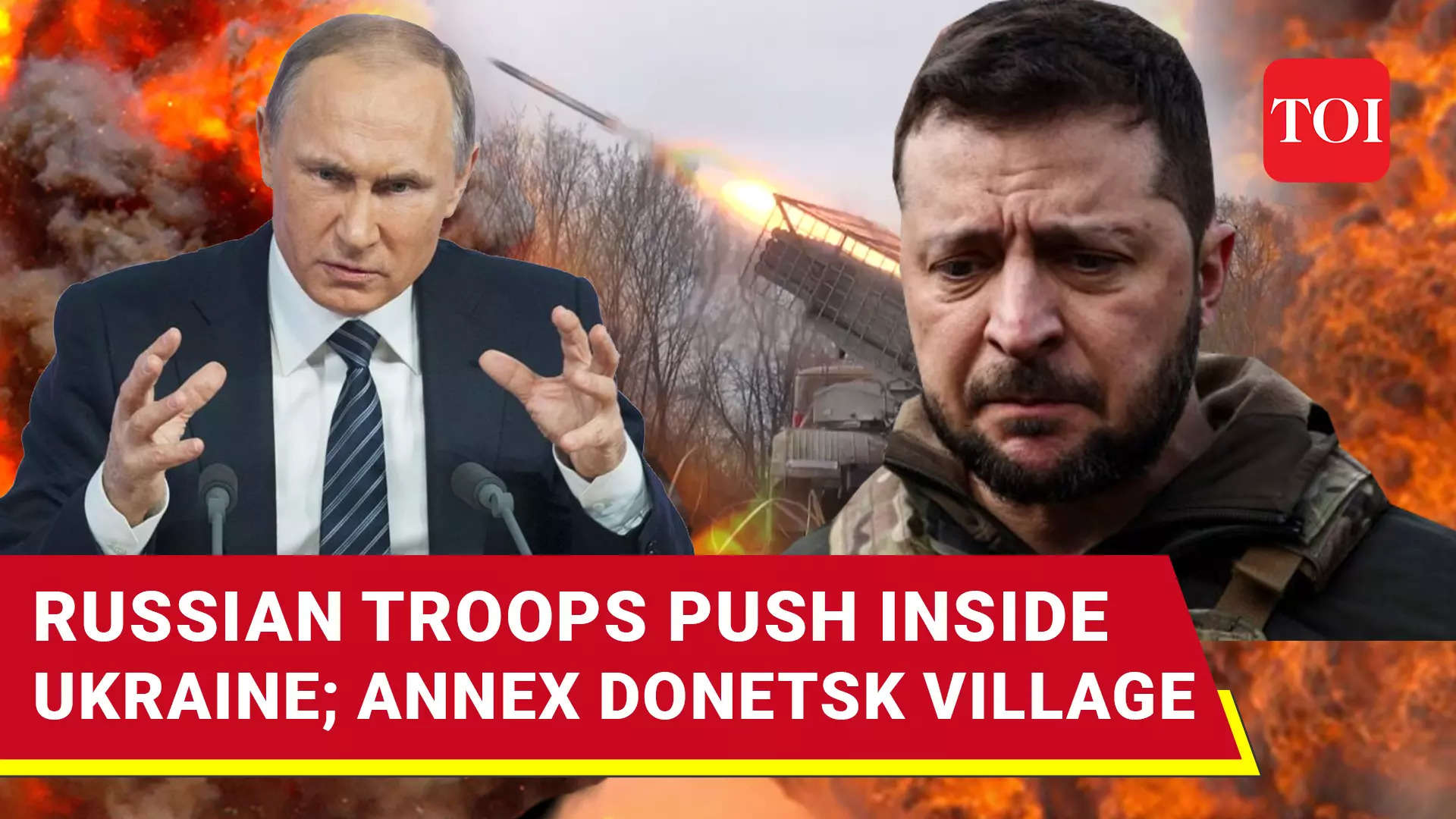 Putin Annexes Ukraine Village in Donetsk Region As Zelensky Waits For U ...