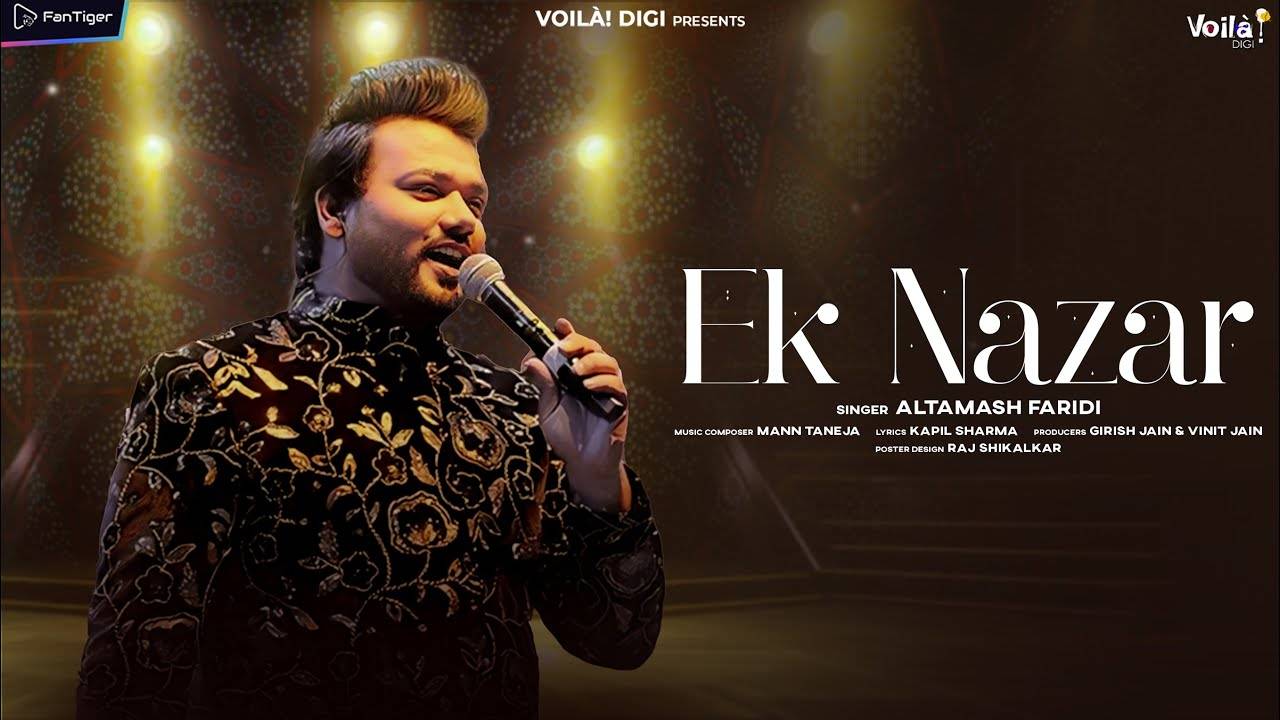 Get Hooked On The Catchy Hindi Music Video For Ek Nazar By Altamash Faridi