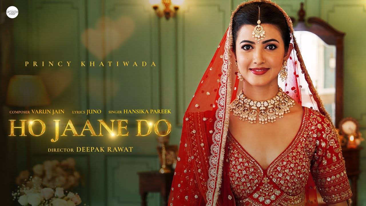 Dive Into The Latest Hindi Music Video Of Ho Jaane Do Sung By Hansika ...