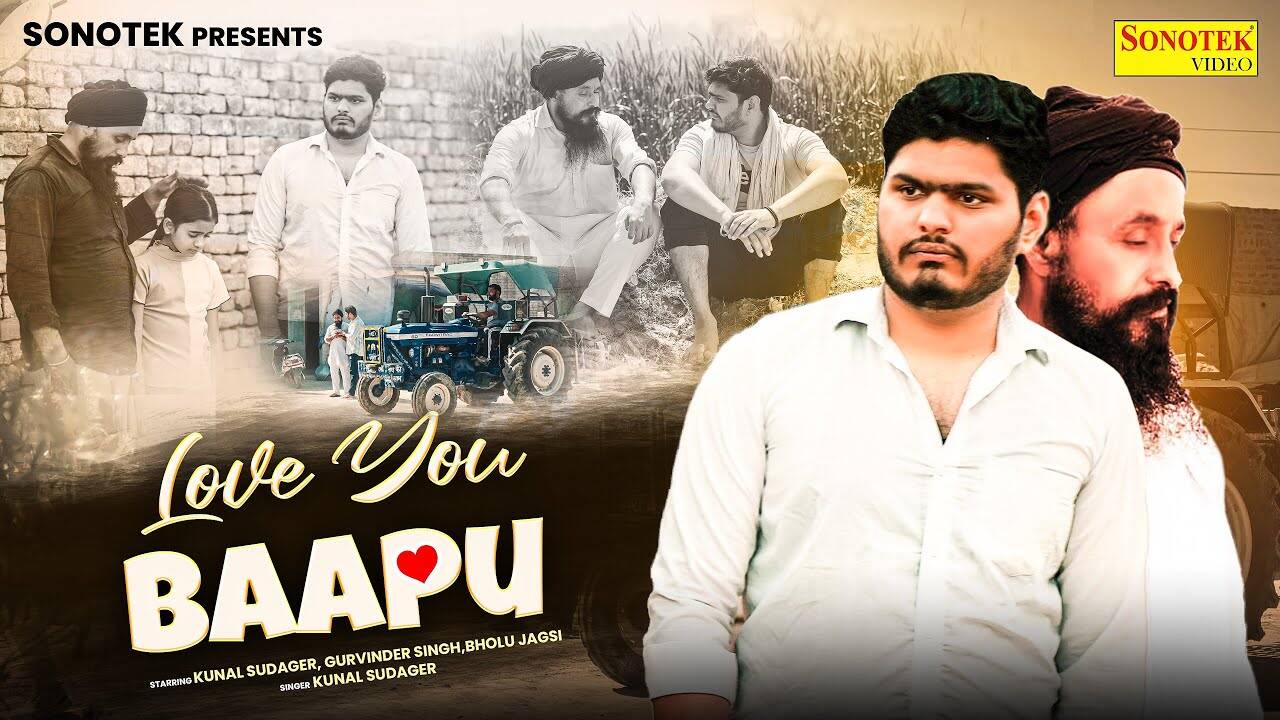 Check Out The Music Video Of The Latest Haryanvi Song Love You Baapu ...