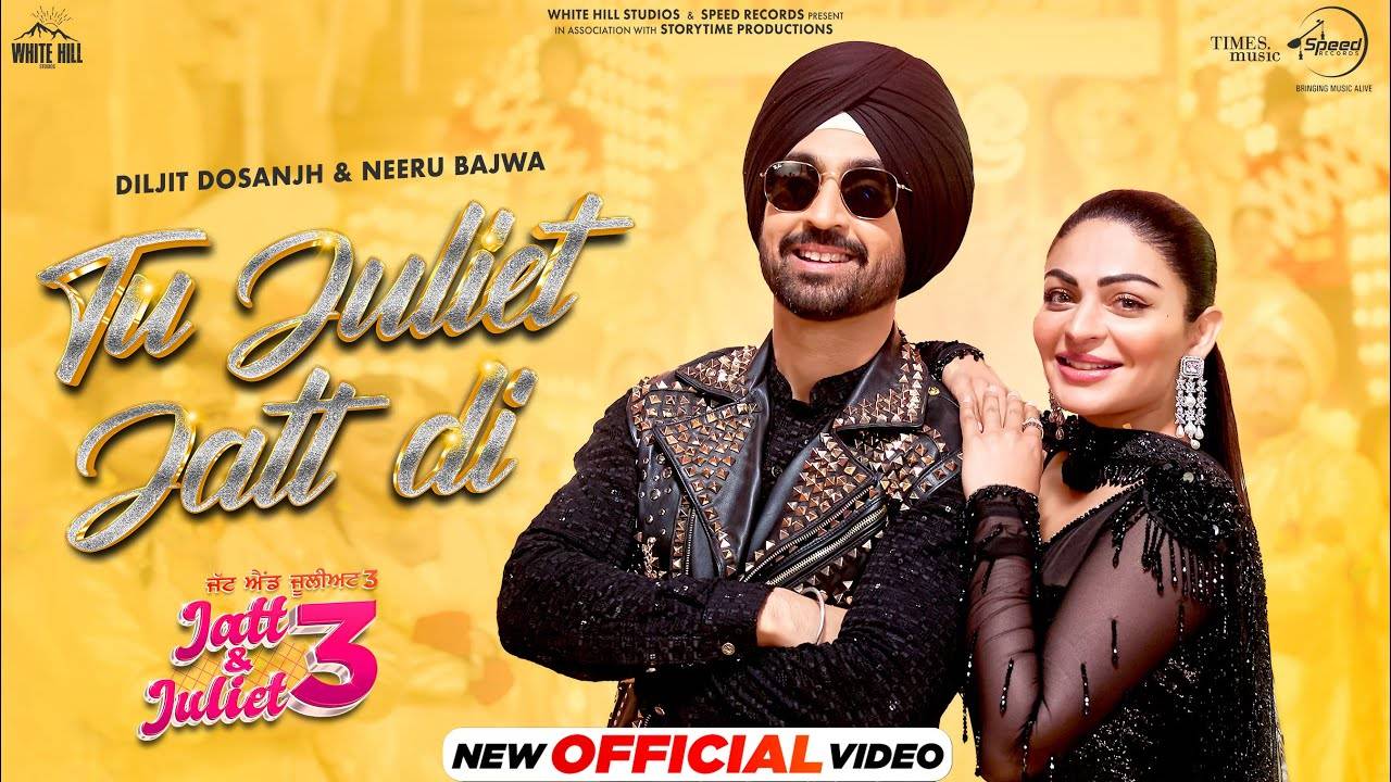 Jatt and Juliet 3 | Song - Tu Juliet Jatt Di