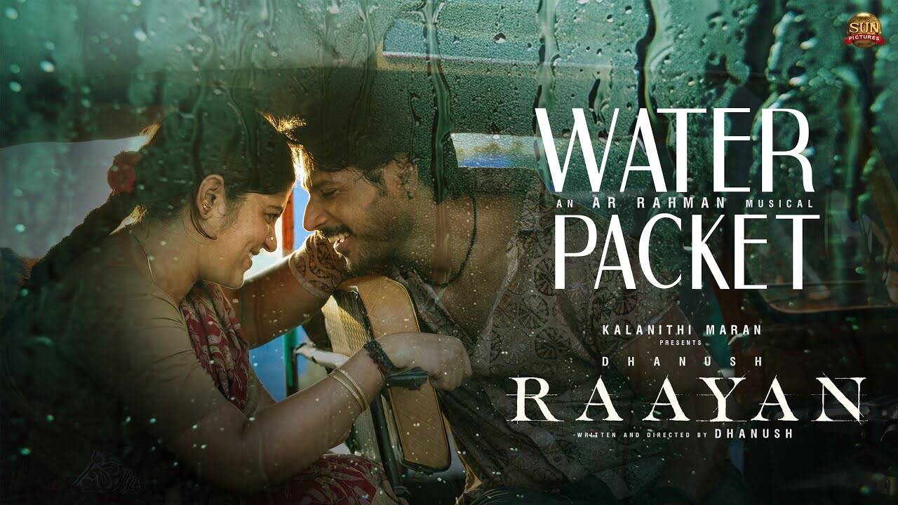 Raayan | Song - Water Packet (Lyrical)