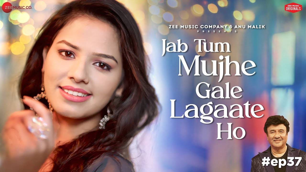 Discover The New Hindi Music Video For Jab Tum Mujhe Gale Lagaate Ho ...