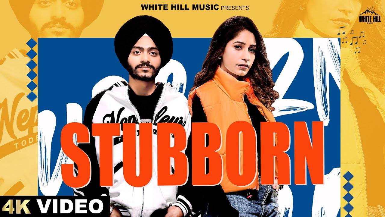 Enjoy The Music Video Of The Latest Punjabi Song Stubborn Sung By ...