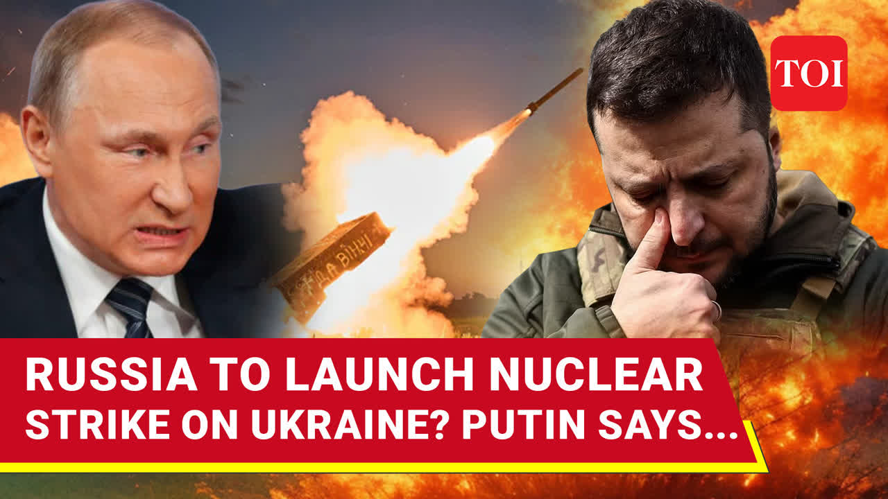 Putin's Biggest Declaration Yet: Nuclear Strike, Russia's 47 Villages ...