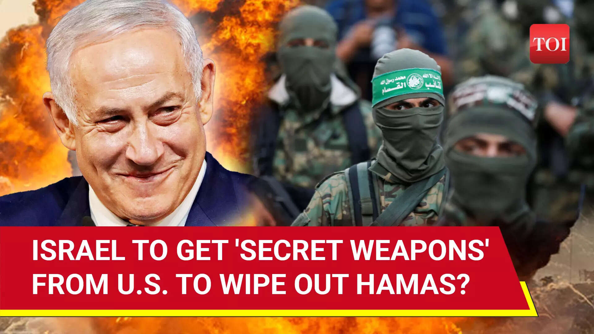 U.S. To Send 'Secret Weapons' To Israel; Netanyahu's Big Claims About(03)