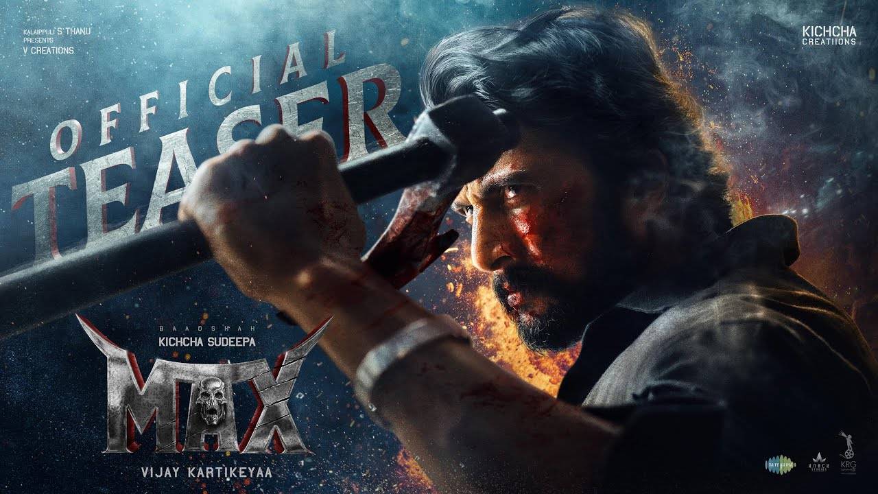 Max – Official Tamil Teaser