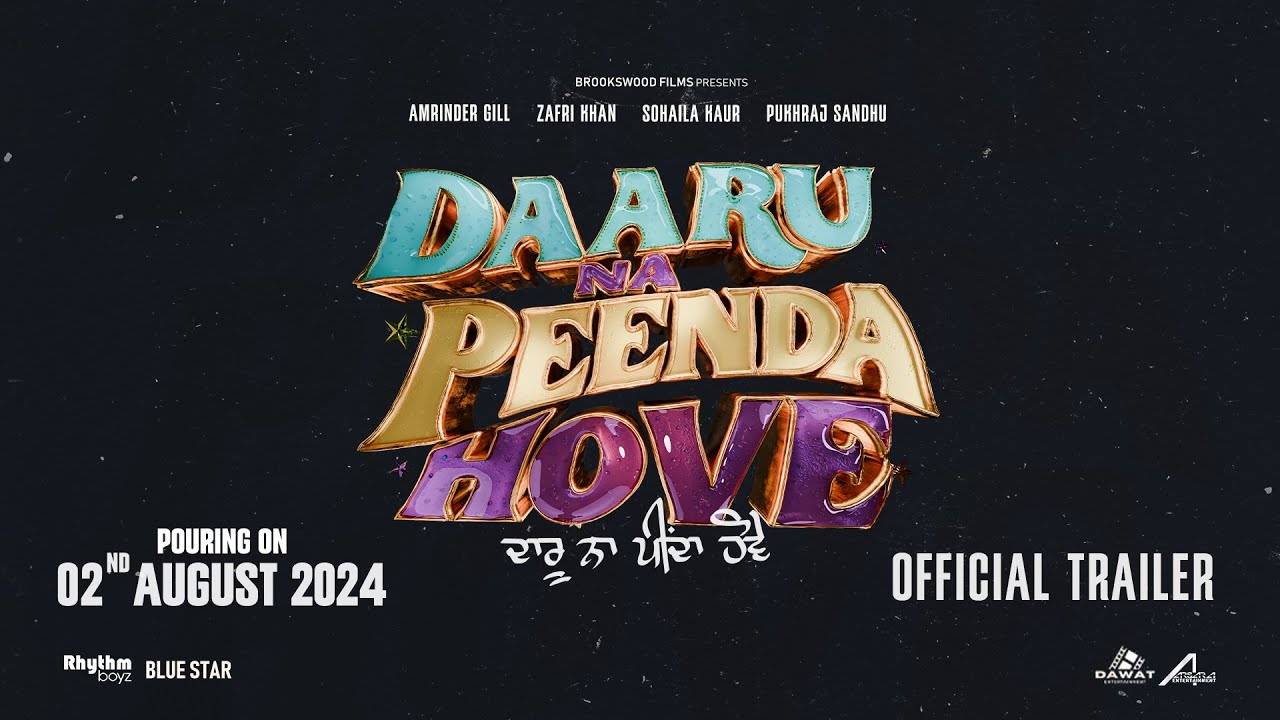 Daaru Na Peenda Hove – Official Trailer