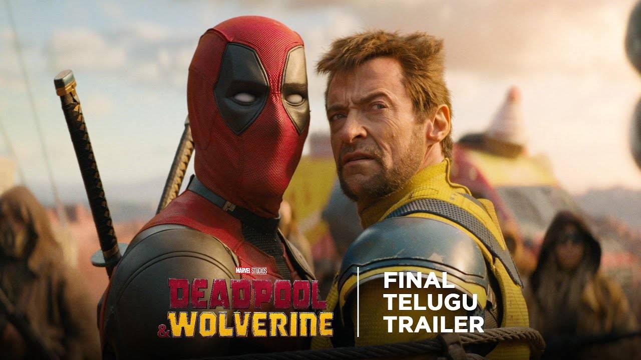 Deadpool & Wolverine – Official Telugu Trailer