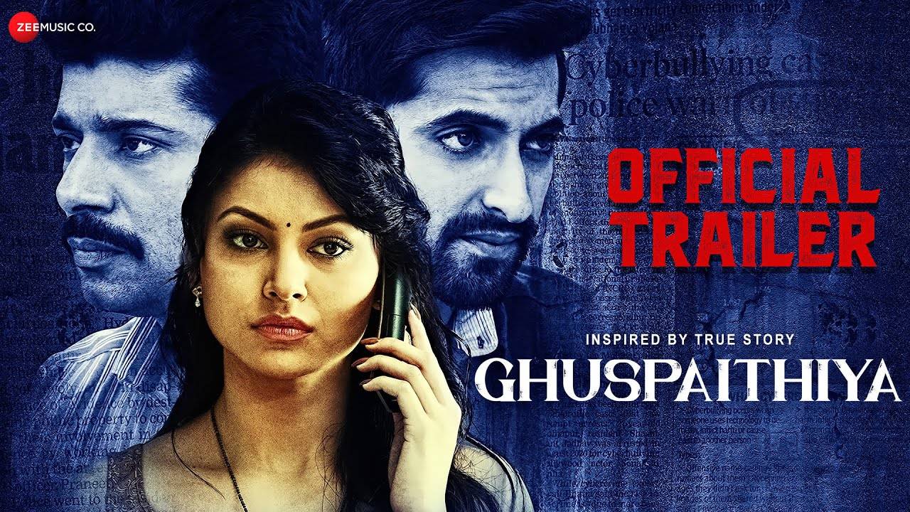 Ghuspaithiya – Official Trailer