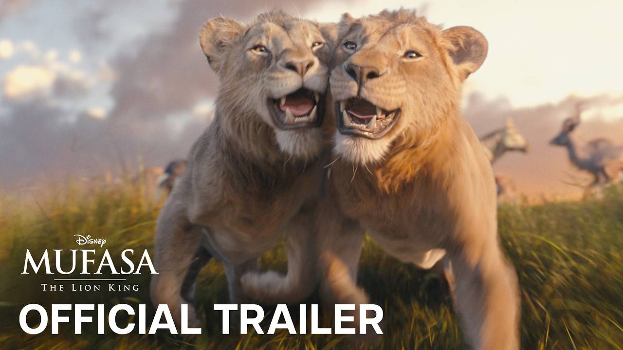 Mufasa: The Lion King – Official Trailer