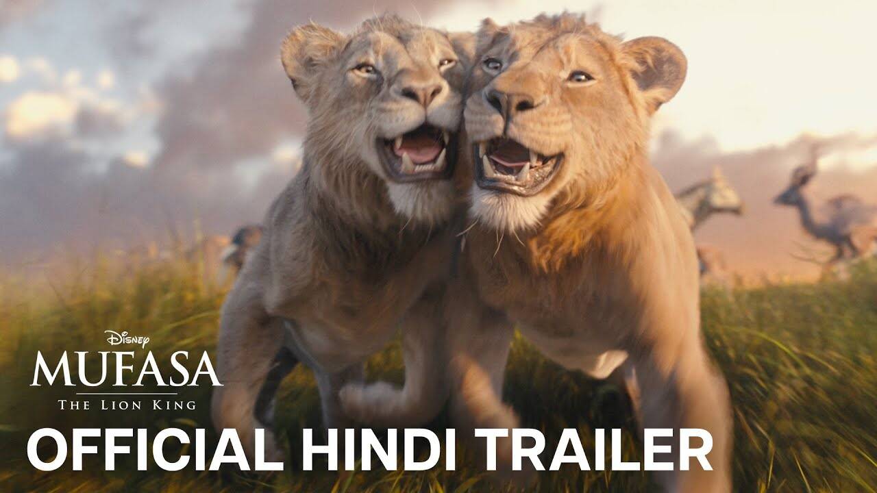 Mufasa: The Lion King – Official Hindi Trailer