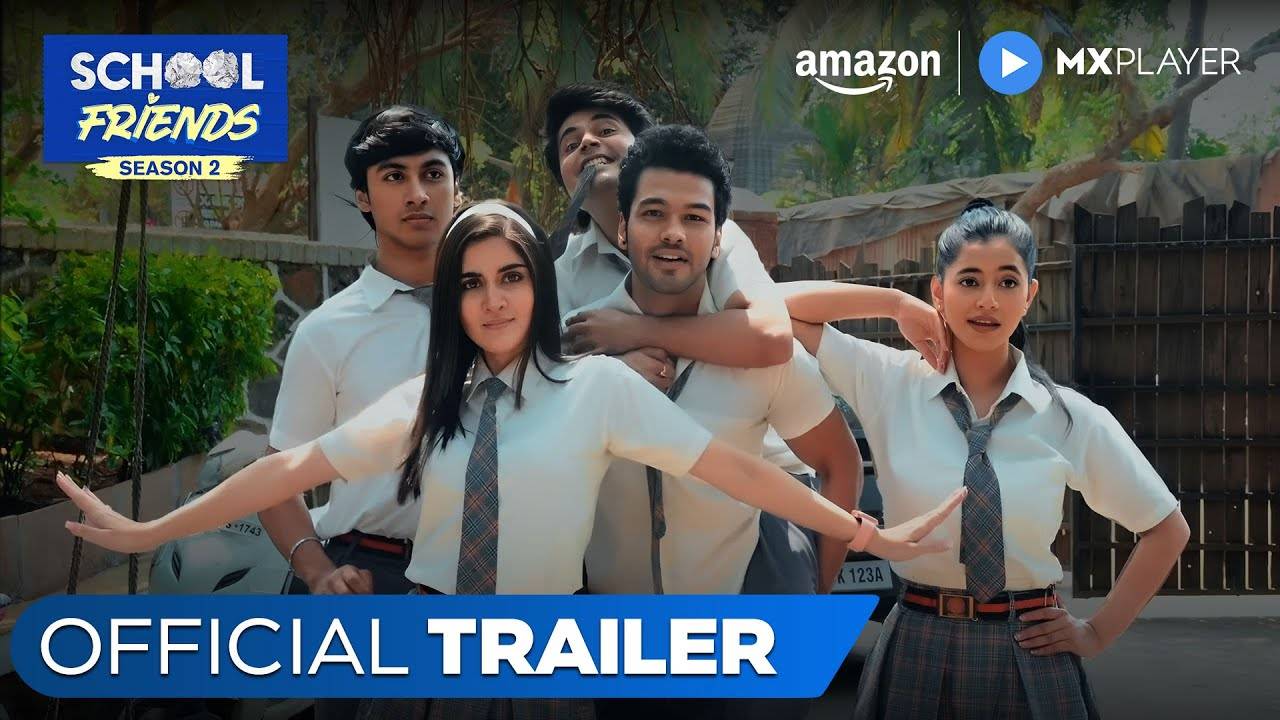 ‘School Friends’ Season 2 Trailer: Aaditya Gupta and Navika Kotia starrer ‘School Friends’ Official Trailer