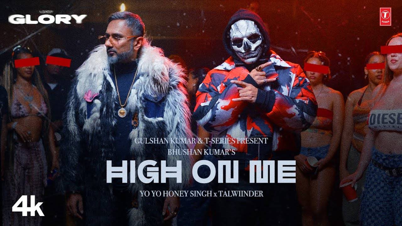 Discover The New Punjabi Music Video For 'High On Me' Sung By Yo Yo Honey Singh and Talwiinder