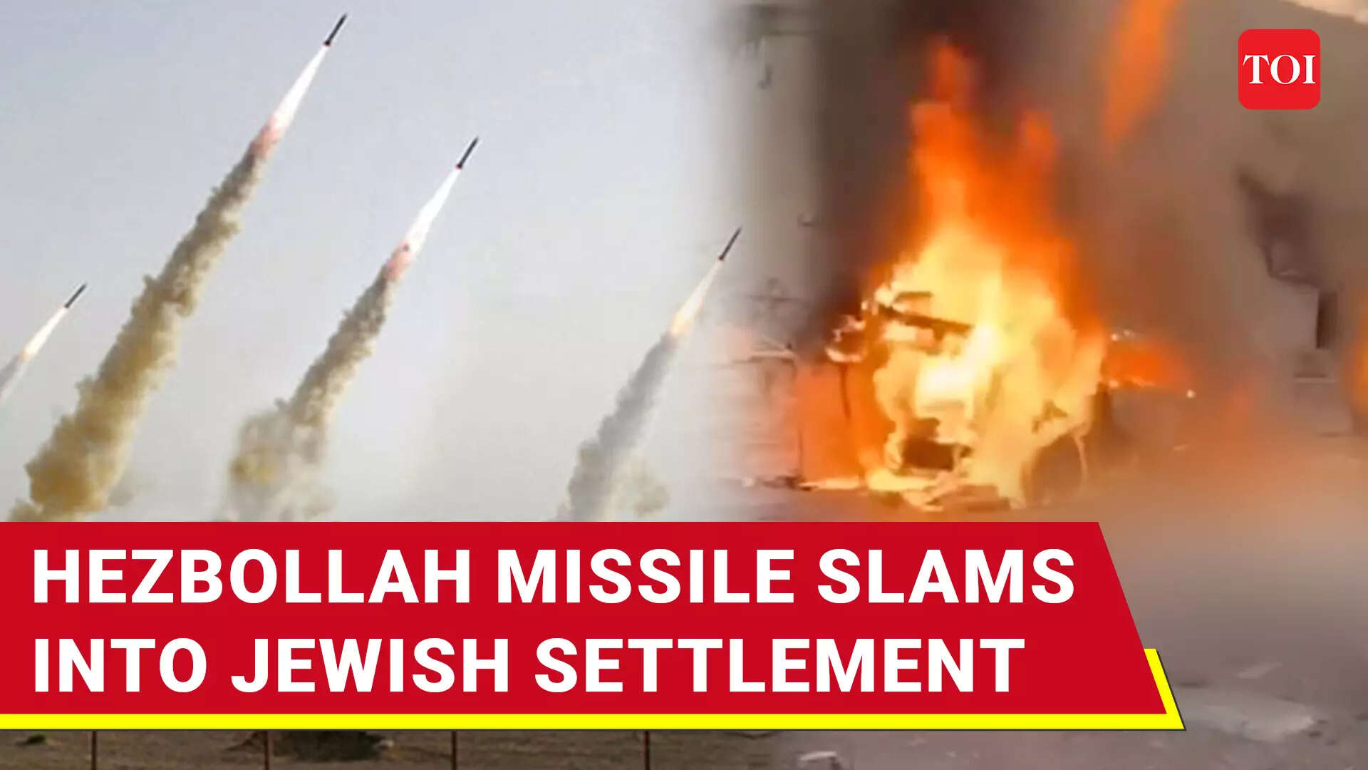 Hezbollah Missiles Hammer Israeli Settlement; Casualties, Fire & Damage