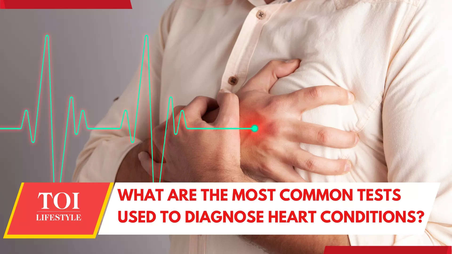 What are the most common tests used to diagnose heart conditions?