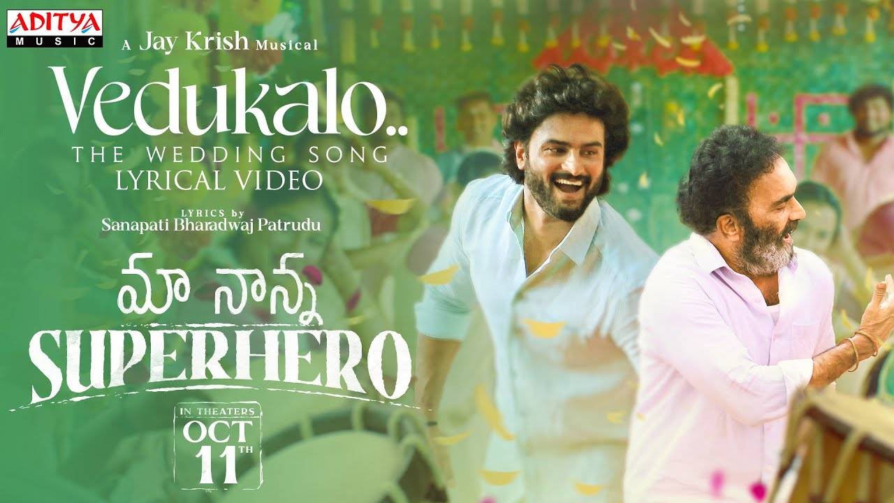 Maa Nanna Super Hero | Song - Vedukalo (Lyrical)