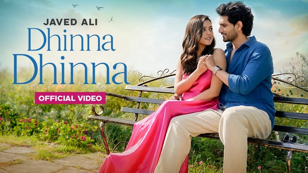 Experience The New Hindi Music Video For Dhinna Dhinna By Javed Ali