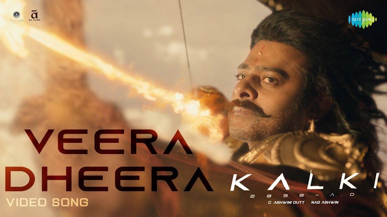 Kalki 2898 AD | Song - Veera Dheera