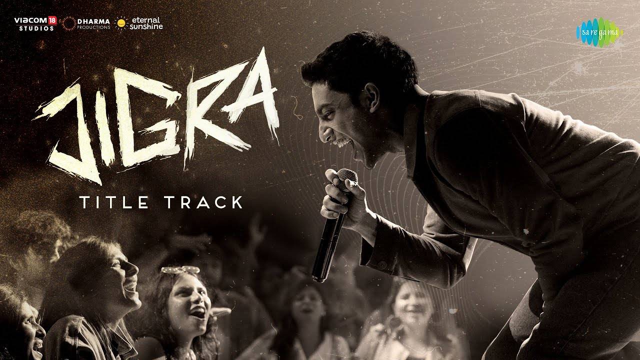 Jigra - Title Track