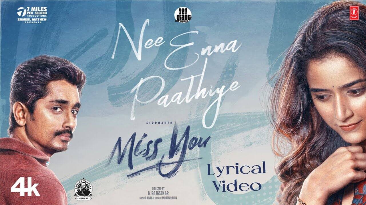 Miss You | Song – Nee Enna Paathiye (Lyrical)