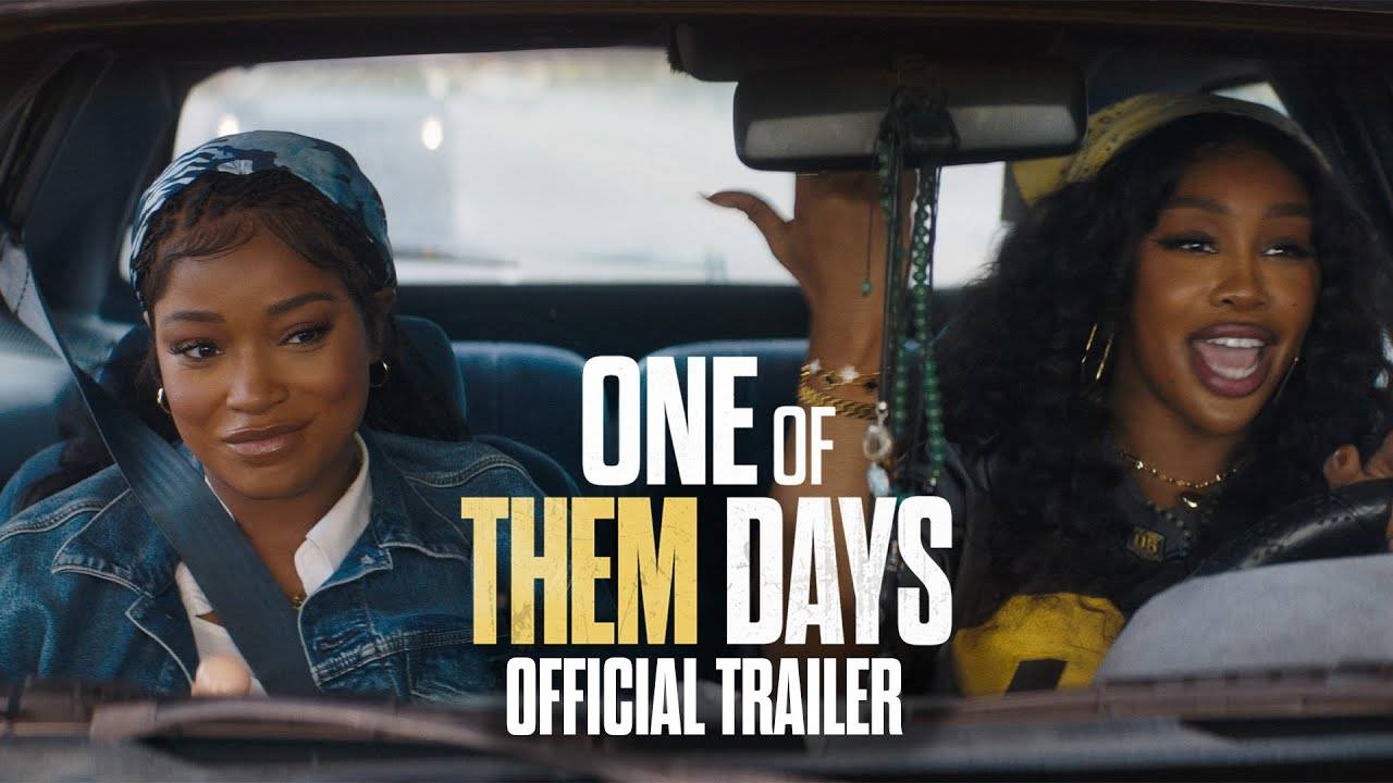 One Of Them Days – Official Trailer