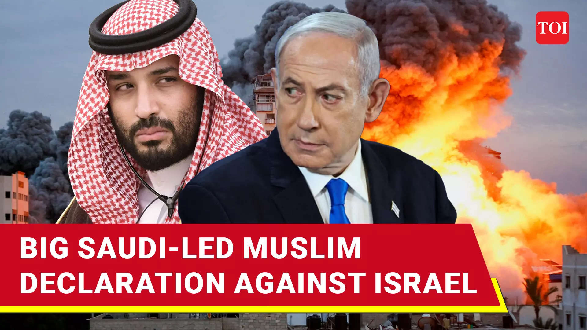 Saudi-Led Muslim World Announces Two Big Actions Against Israel Over Gaza & Lebanon Wars | Details