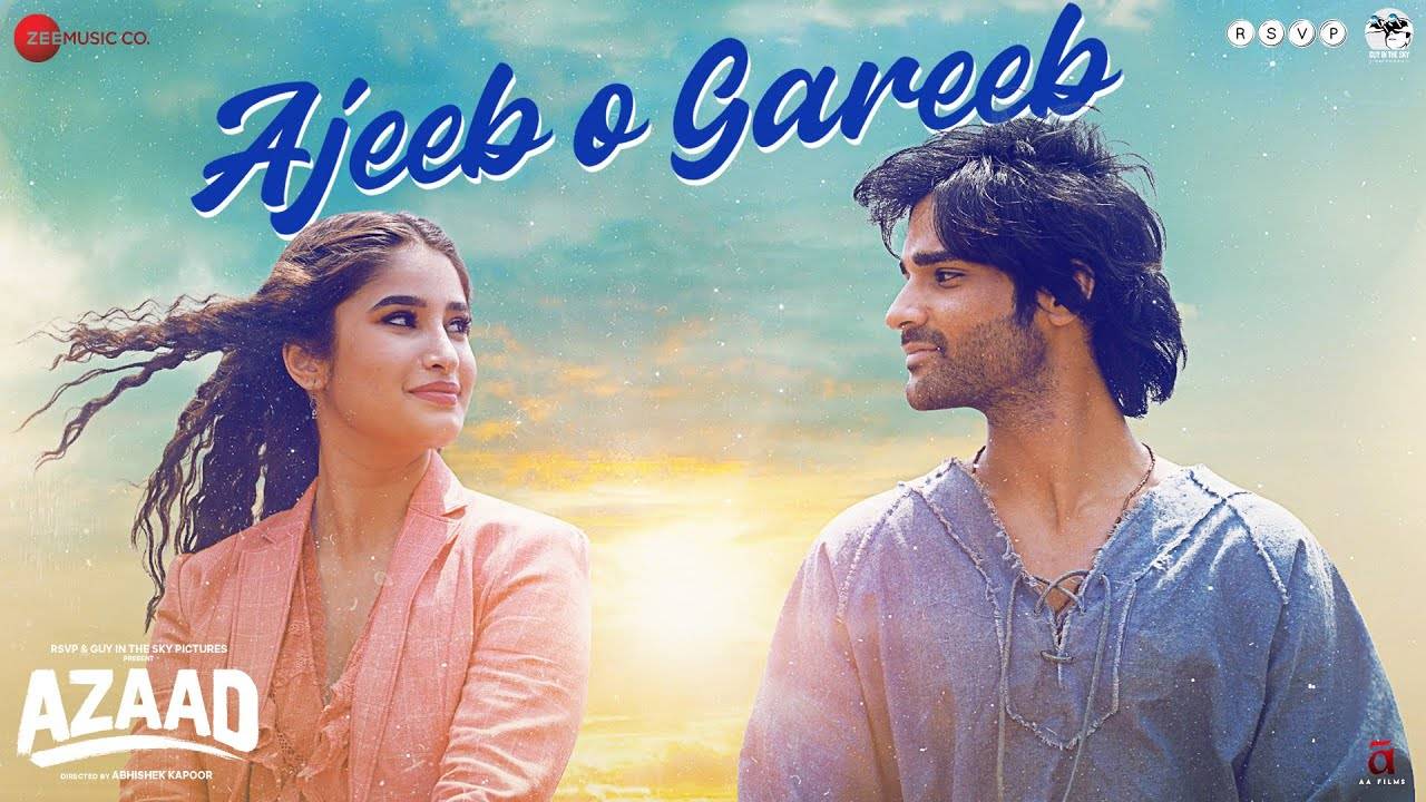 Azaad | Song - Ajeeb O Gareeb