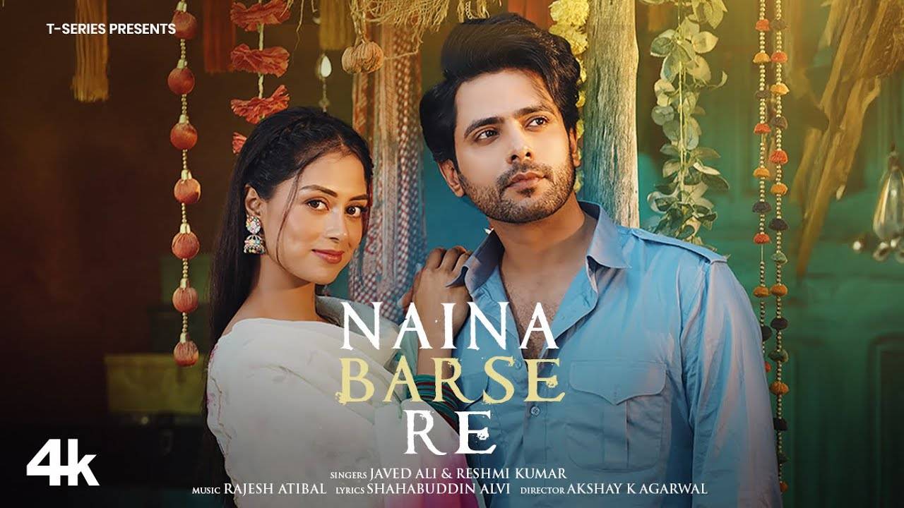 Experience The New Hindi Music Video Naina Barse Re By Javed Ali & Reshmi Kumar