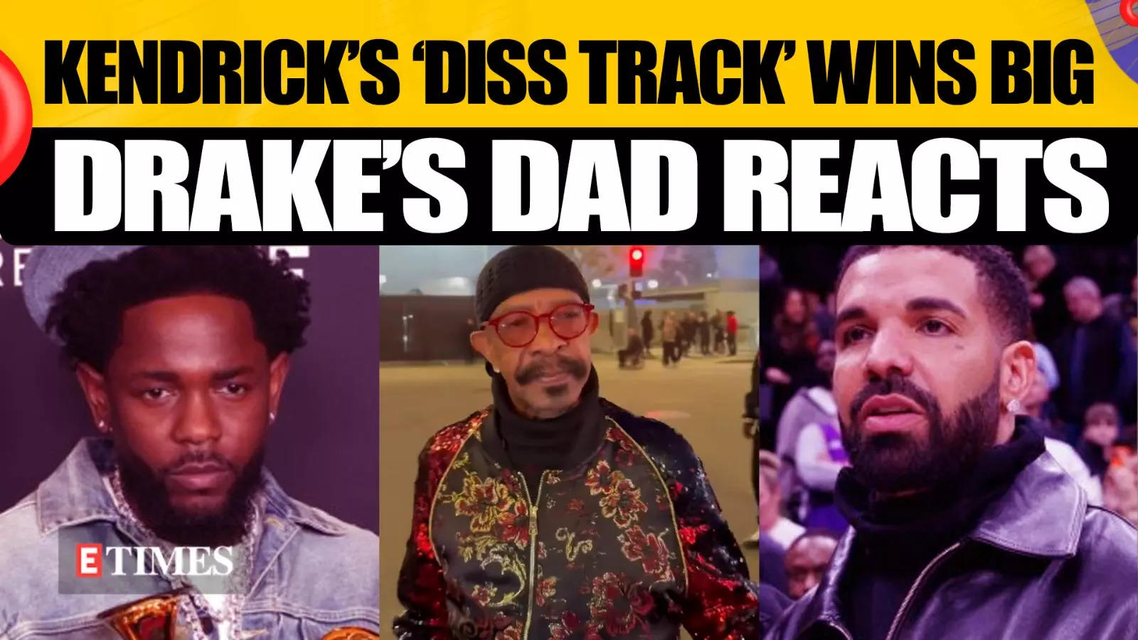 Drake’s Dad on Kendrick Lamar’s ‘Diss Track’ Grammy Wins: “I Don’t Care About That S*”** | WATCH