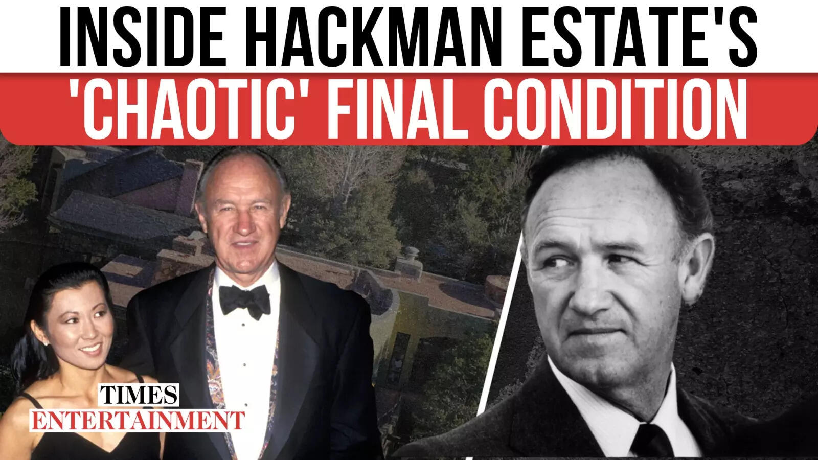 Inside Gene Hackman & Betsy Arakawa’s Troubled Property: Canine Poop, Naked Fridge & The Untold Reality