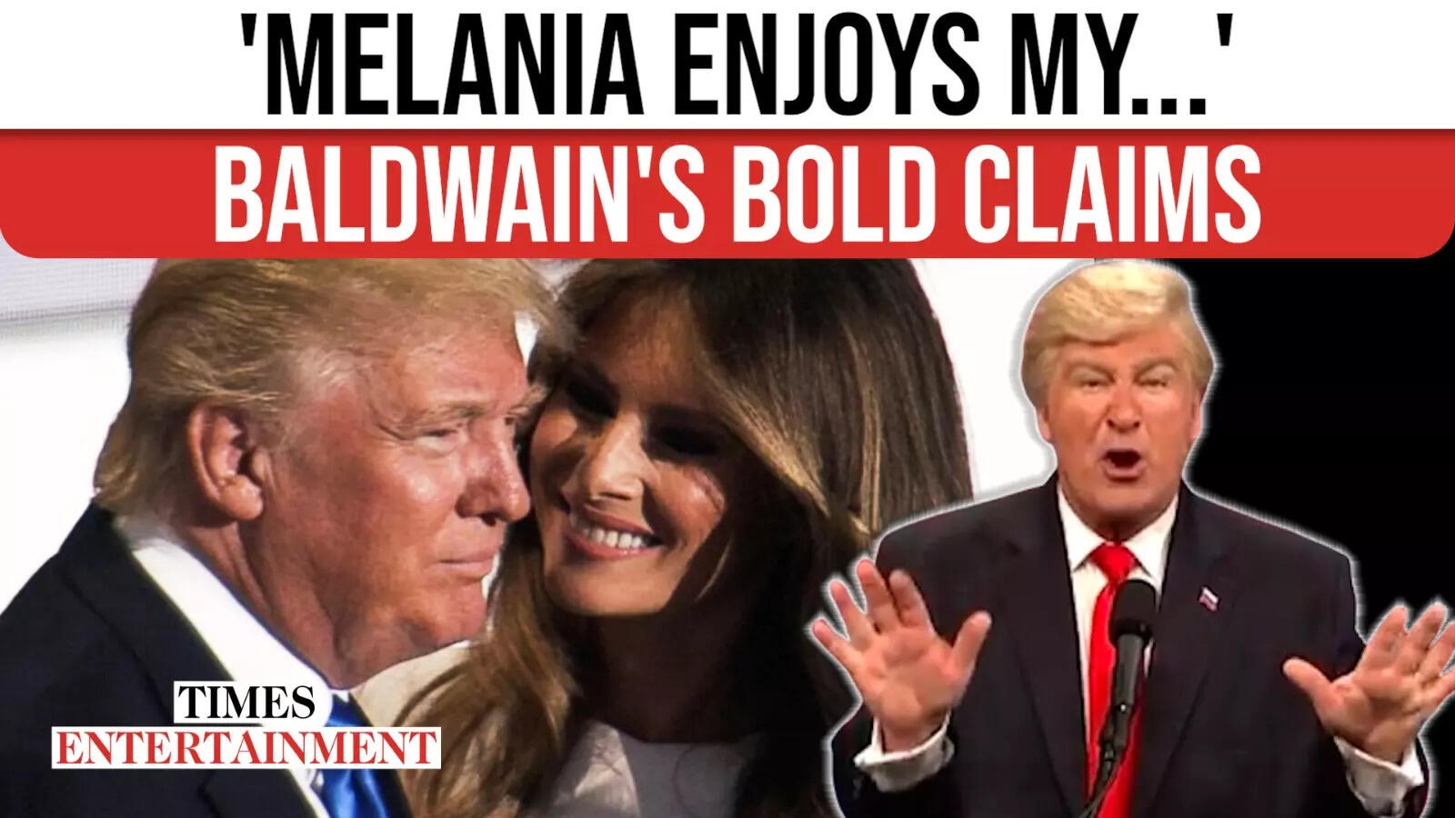 Alec Baldwin Says Melania Enjoys His Donald Trump Impersonation