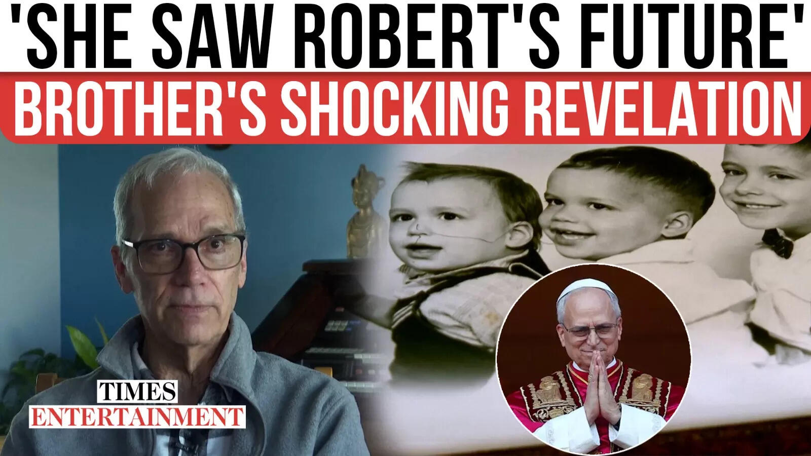 New Pope’s Brother Reveals a Lady Predicted His Rise: “Robert Will…”