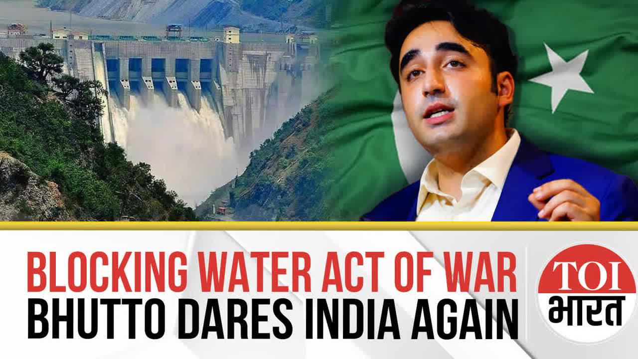 Blocking Water Will Be Seen as an Act of War: Pakistani leader Bilawal Bhutto Warns India in London