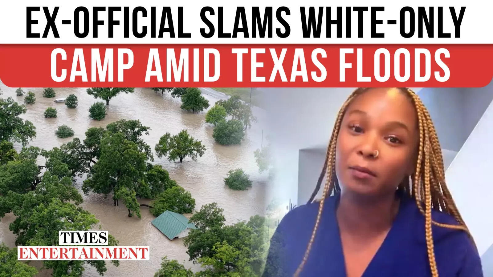 Texas Flood Horror Sparks Row: Houston Ex-Official Blasts ‘White-Solely’ Camp Mystic | WATCH