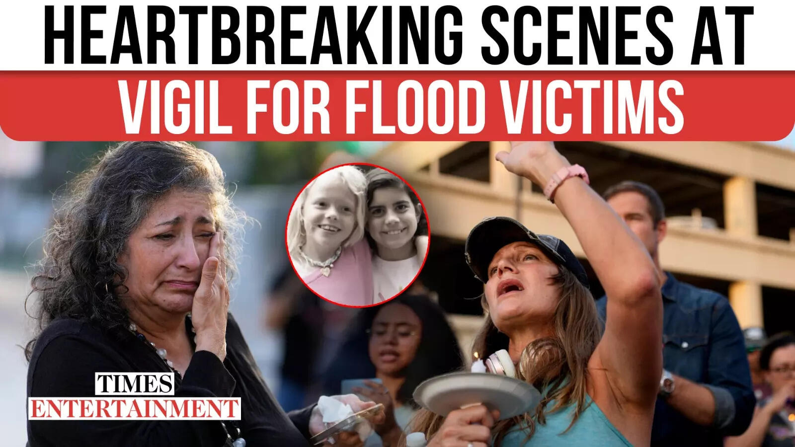 Feelings Run Excessive At Vigil For Victims Of Texas Floods | WATCH