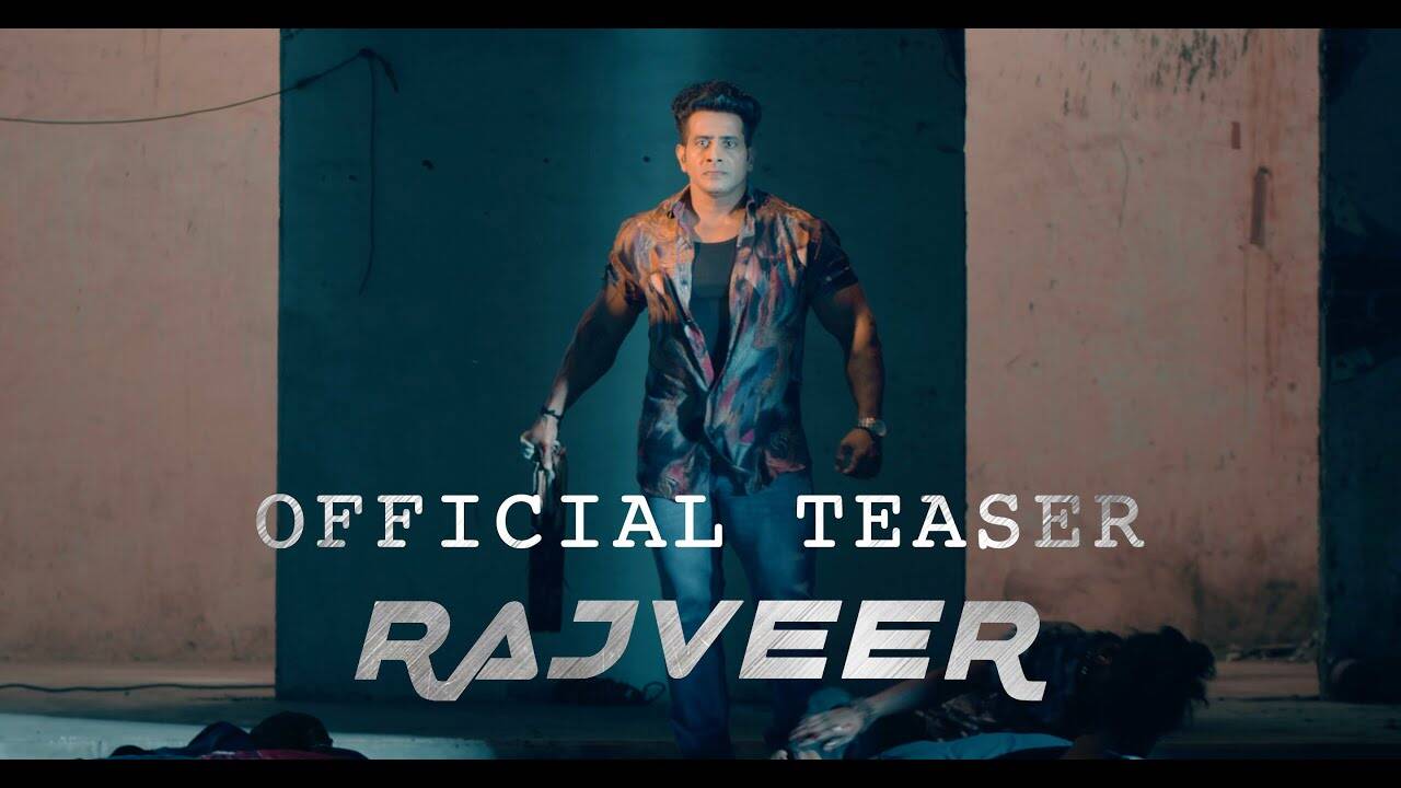 Rajveer – Official Teaser
