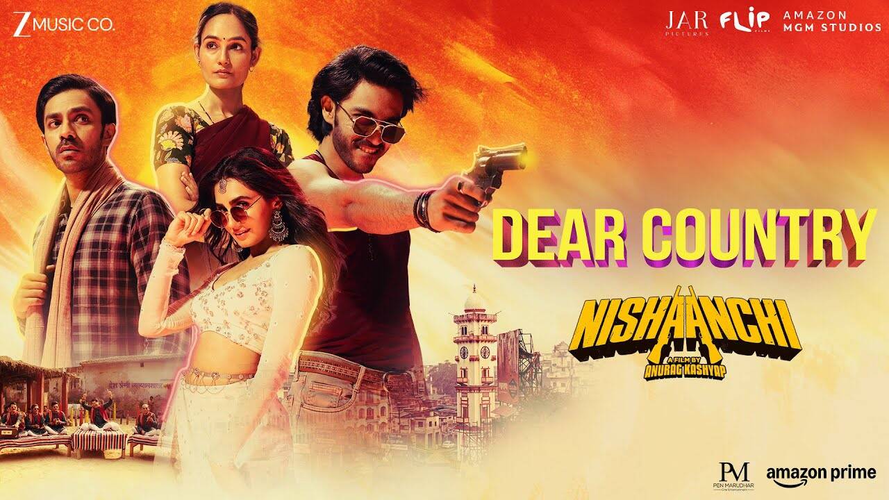 Nishaanchi Song Dear Country