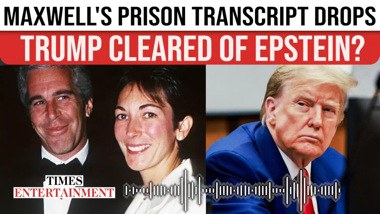 Trump Cleared? Maxwell’s Jail Transcript Drops Surprising Claims About Epstein and Minor Victims