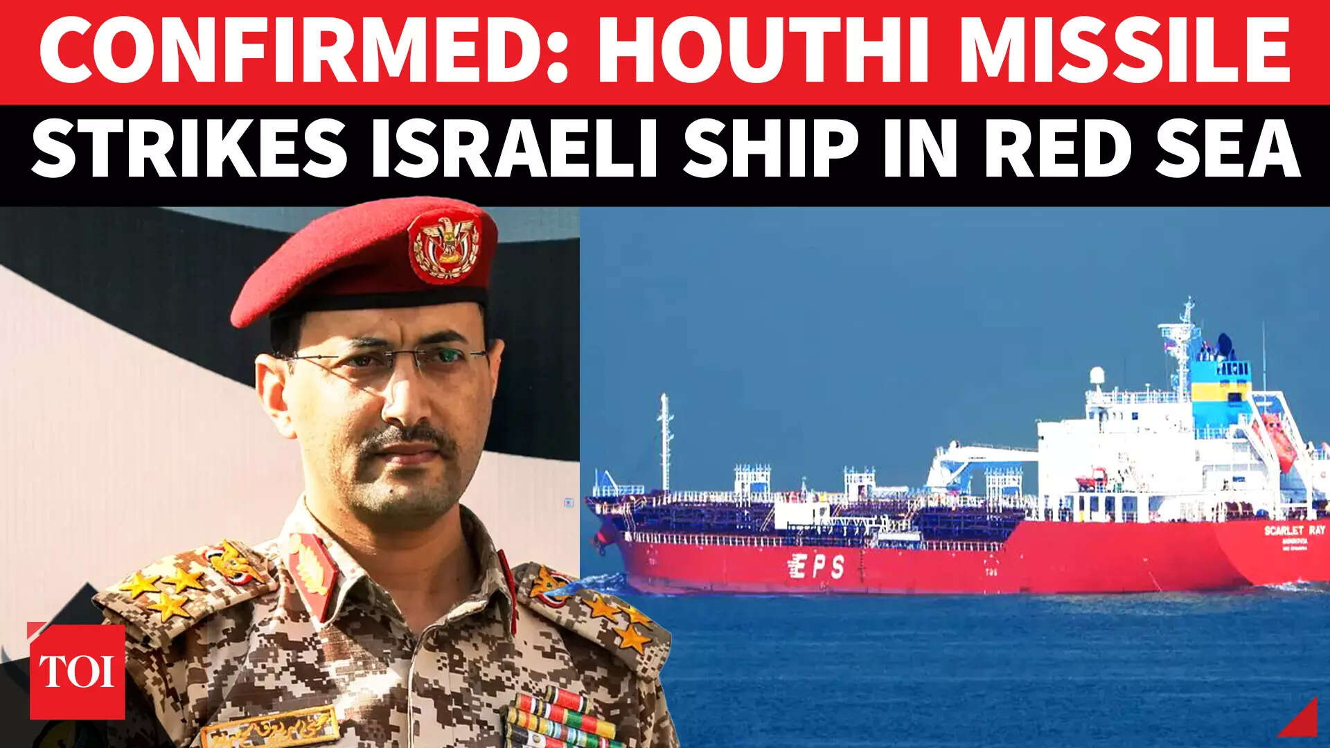 Houthi Rebels Claim Responsibility For Red Sea Ship Attack; Claim 'Missile Struck Israeli Vessel'