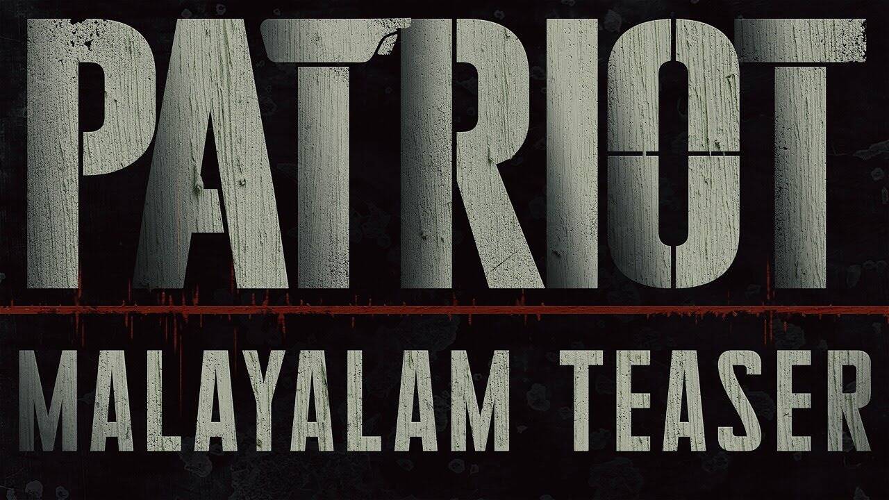 Patriot – Official Teaser