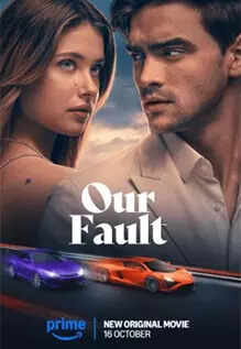 Our Fault Watch on movie adda