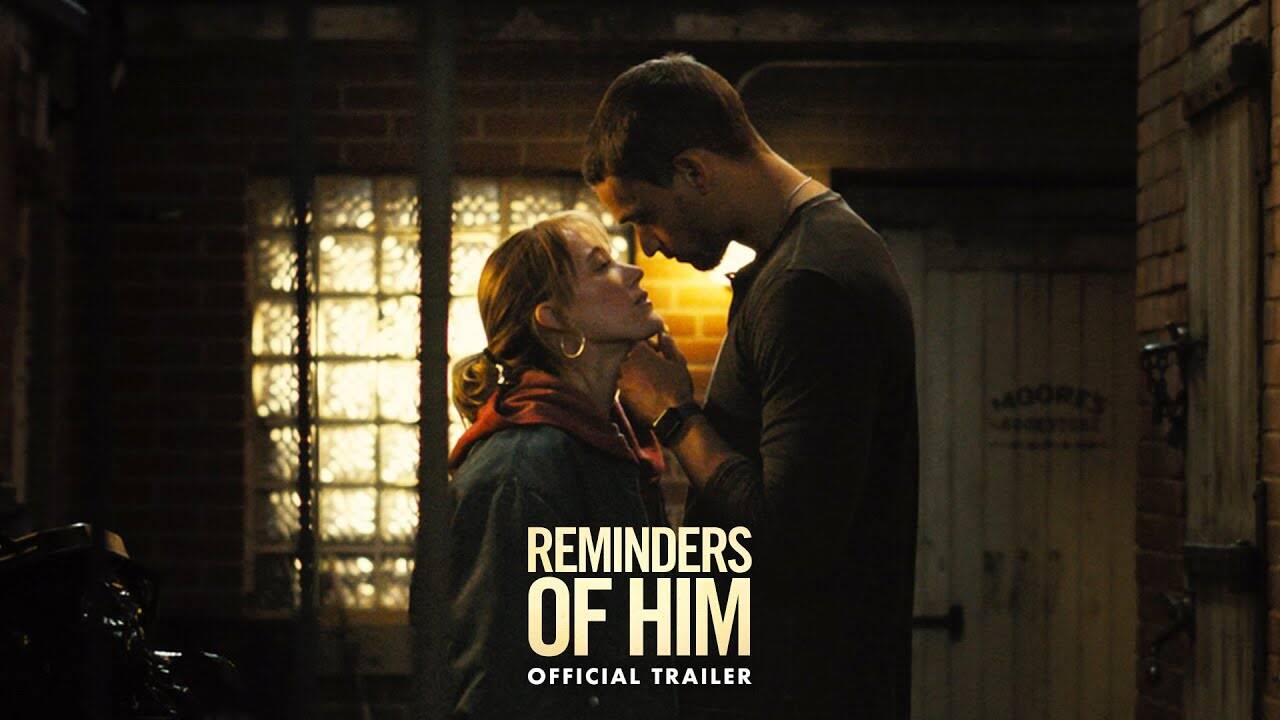 Reminders of Him – Official Trailer